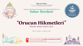 Orucun Hikmetleri - Misafir Ahmet Hüsrev Acar