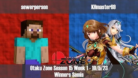 OZone15W1 - WS - sewerperson [Steve] vs KHmaster69 [Pyra/Mythra]
