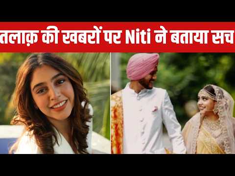 शादी टूटने की खबरों पर Niti Taylor ने पहली बार तोड़ी चुप्पी, बताया सच