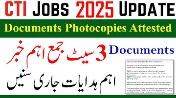 CTI Jobs 2025 Documents Photocopies Attested Submit in Interviews | CTI Jobs 2025 | CTI Jobs 2026