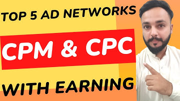 Top 5 Best AD Networks - High CPC & CPM AD Network