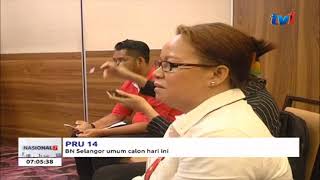 #PRU14 : BN SELANGOR UMUM CALON HARI INI – N7 [23APRIL2018]