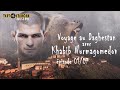 Les chroniques du daghestan avec khabib nurmagomedov ep0107