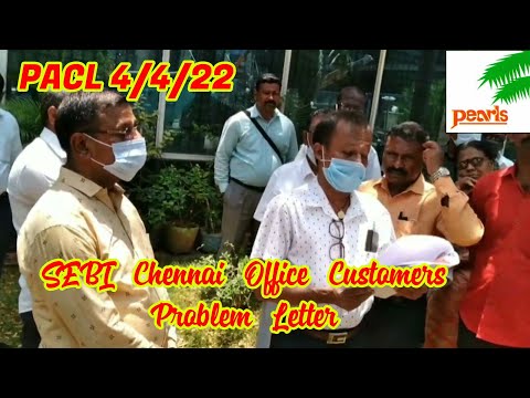 PACL Update |4/4/22 SEBI Chennai Office Customers Problem Letter | Pacl news today | Arumugasamy