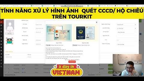 Quét OCR - Quét thông tin CCCD/ HỘ CHIẾU, điền thông tin khách hàng vào Tour chỉ bằng 1 Click