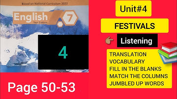 Unit#4.1 FESTIVALS "Listening" Translation and Solved Exercise || Class 7th Kpk Board English
