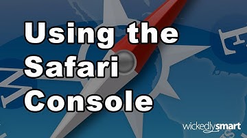 Using the Safari Console