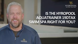 Quick Swim Spa Review: AquaTrainer 19DTAX