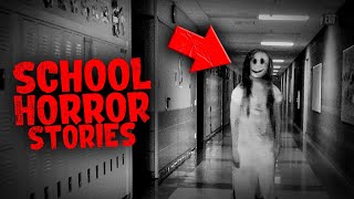 Compilation Of Scariest True SCHOOL Horror Stories.. Ever