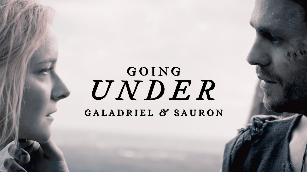 ❖ galadriel & sauron | going under