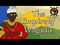 The Ghana Empire (Wagadu) - Africa&#39;s Land of Gold