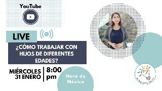 ¿Cómo trabajar con hijos de diferentes edades? - Homeschooling