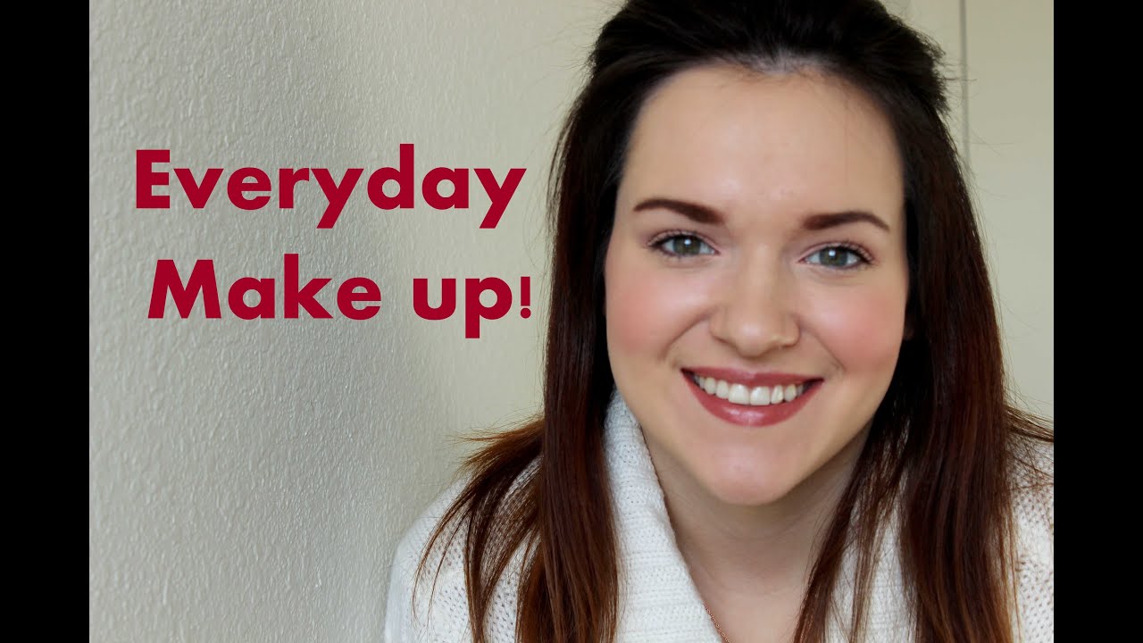 My Everyday Make Up! - YouTube