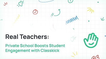Real Teachers: Private School Boosts Student Engagement with Classkick
