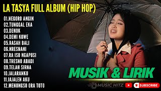 LA TASYA FULL ALBUM TERBARU HIPHOP DANGDUT JAWA || NEGORO ANGIN - TUNGGAL EKA - DENOK