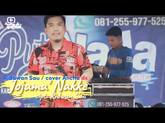 Jojama Nakke / cipt: Ridwan Sau▶️#cover ANCHA DS // live Karaoke class=