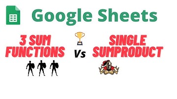 3 Sum Functions Vs Single Sumproduct Function in Google Sheets