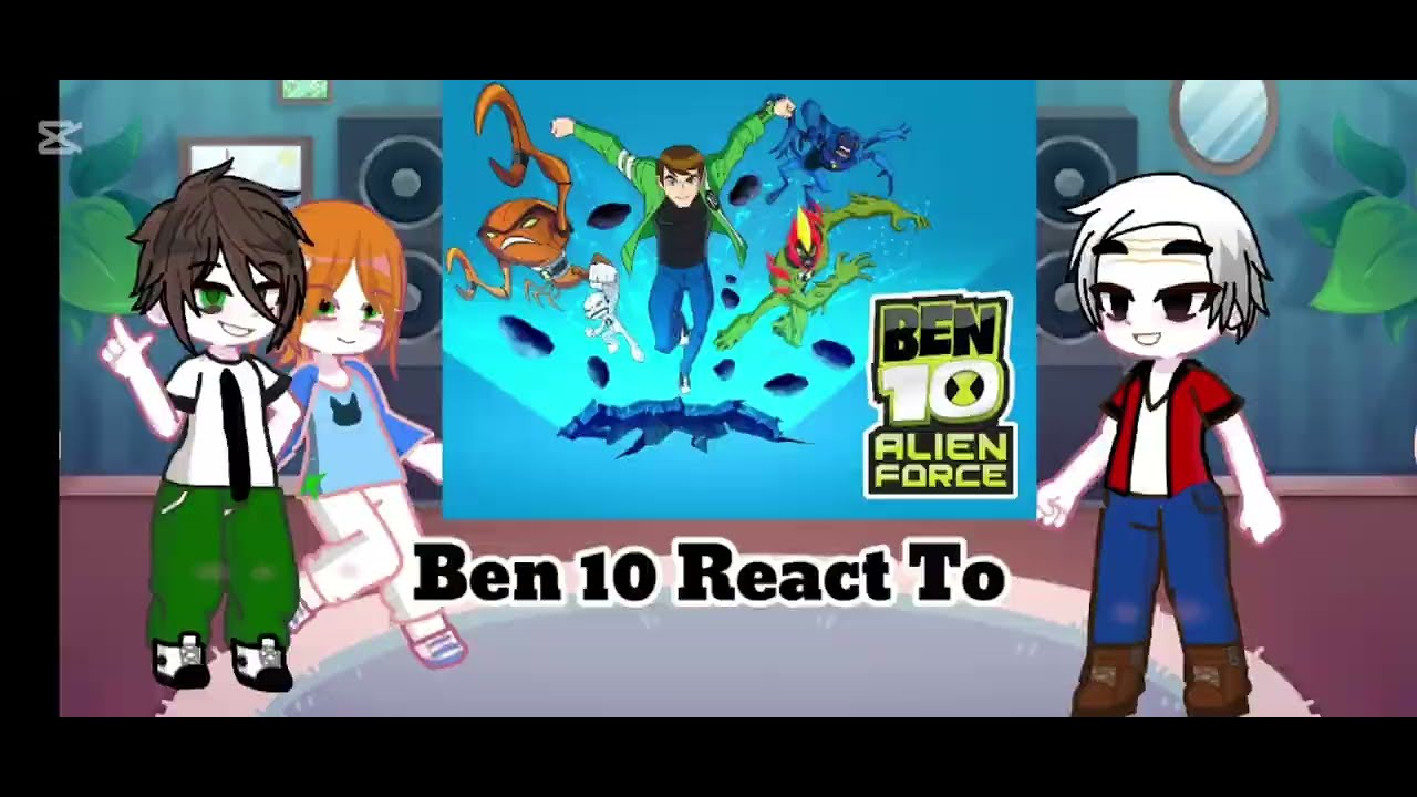 Ben 10 React To - YouTube