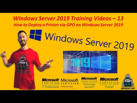 How to deploy a Printer via GPO on Windows Server 2019 - Video 13 Windows Server 2019 Training.