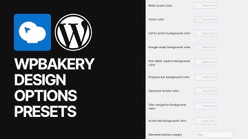 How to Customize WPBakery Page Builder WordPress Plugin Design Options Presets? Tutorial