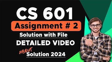CS601 Assignment 2 Solution 2024 | With File By THE MERCIFUL ACADEMY