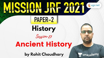 04:00 PM - JRF June 2021 Paper 2 | History by Rohit Choudhary | Ancient History