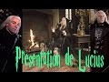 Prsentation de lucius malefoy