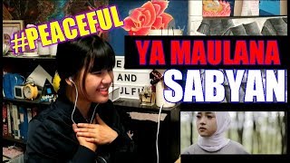 YA MAULANA - SABYAN (Reaction)