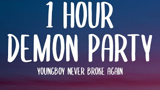 YoungBoy Never Broke Again - Demon Party (1 HOUR/Lyrics)