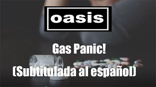 Oasis - Gas Panic!