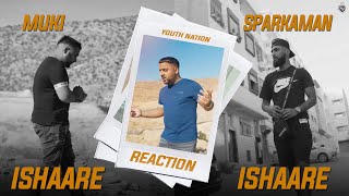 ISHAARE Reaction l Muki X Sparkaman l YN Szn 3 (Episode 7)