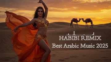 Habibi Sahara Remix | Chill Desert Sunset 2025 (Oriental Vibes)