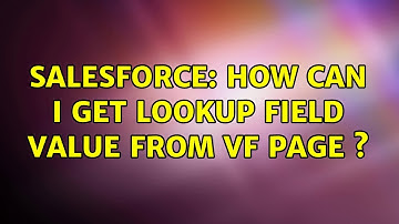 Salesforce: How can I get lookup field value from VF page s