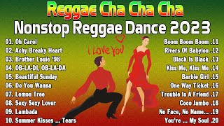 Bagong Nonstop Cha Cha 2023 ✔ REGGAE DANCE COMPILATION 2023 - CHA CHA DISCO ON THE ROAD