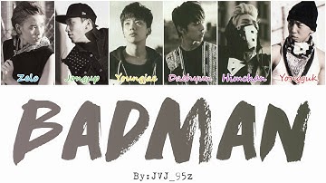 B.A.P(비에이피) - Badman (Colour Coded Lyrics Han/Rom/Eng)