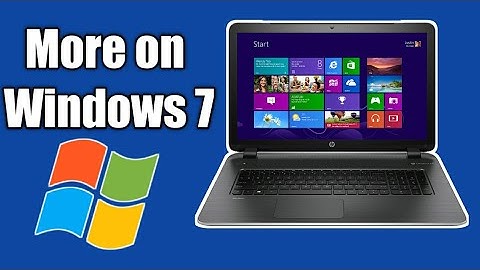 More on Windows 7