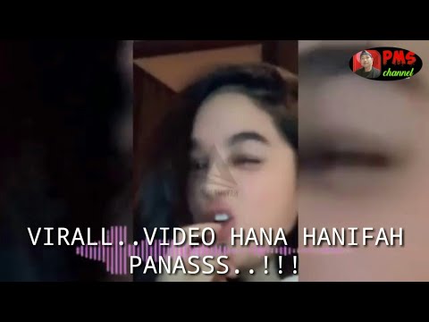 VIRAL!!VIDEO HANA HANIFAH