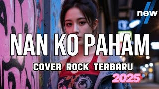 Download Lagu Nan Ko Paham | Cover Rock Terbaru 2025 | Lagu Sedih Versi Rock 🤟 MP3 Download Lagu Nan Ko Paham | Cover Rock Terbaru 2025 | Lagu Sedih Versi Rock 🤟 MP3