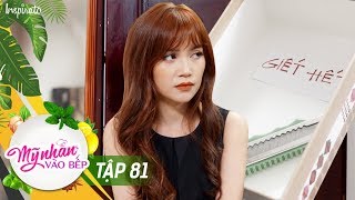 Mỹ Nhân Vào Bếp | Tập 81 | Sĩ Thanh Mê Trai Bất Chấp | Game Show Giải Trí Nấu Ăn 2017