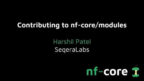 Contributing to nf-core/modules - Harshil Patel