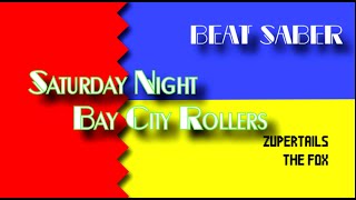Beat Saber - Saturday Night  (by Bay City Rollers) - Mixed Reality