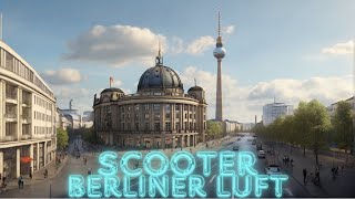 Scooter - Berliner Luft