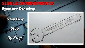 How To Draw Spanner / Free Hand Single Ended Spanner Drawing