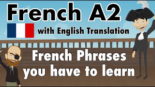 Learn French A2 - Basic Phrases you should know or Learn in French &amp; English