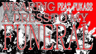 Wearing A Dress To My Funeral