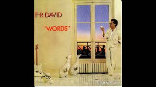 Words -F.R David, 10 Hours.