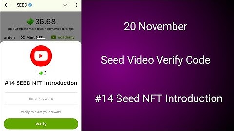 #14 SEED NFT INTRODUCTION | SEED VIDEO VERIFY CODE | SEED VERIFY CODE