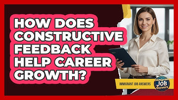 How Does Constructive Feedback Help Career Growth?