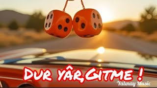 Yalınay - Dur Yâr, Gi̇tme - 