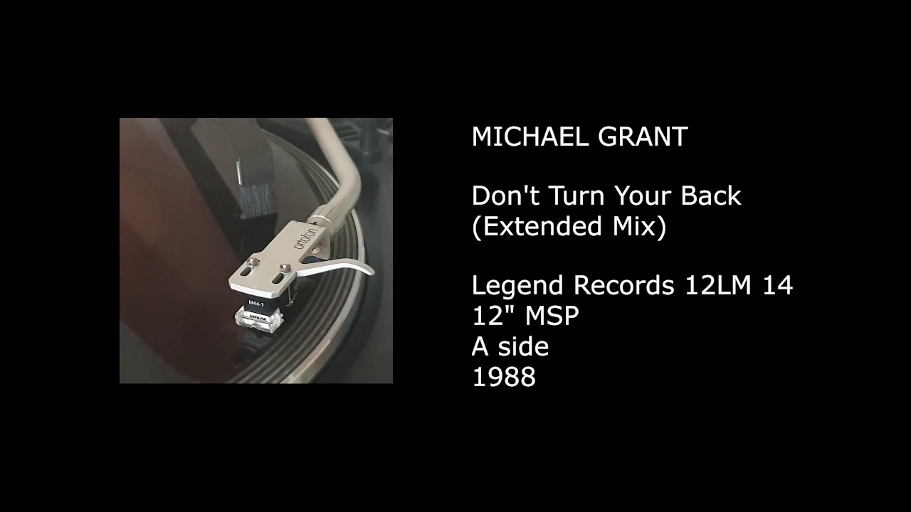 MICHAEL GRANT - Don't Turn Your Back (Extended Mix) - 1988 - YouTube